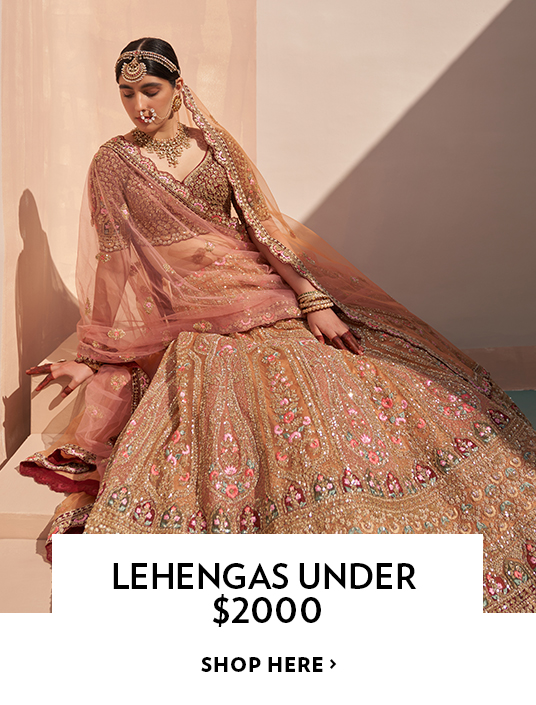 LEHENGAS UNDER $2000